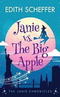 Janie vs. The Big Apple: (4 The Janie Chronicles)