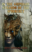 In the Grimdark Strands of the Spinneret