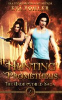Hunting Prometheus