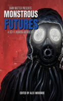 Dark Matter Presents Monstrous Futures