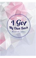 Notebook Diary - I Got My Own Back