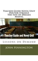 Teacher Guide Novel Unit Doctor Strange The Fate of Dreams Marvel