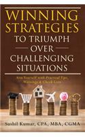 Winning Strategies to Triumph Over Challenging Situations