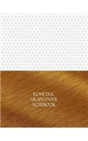 Isometric Graph Paper Notebook: 1/3" Isometric Rule, 144 Pages