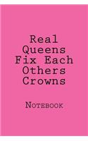 Real Queens Fix Each Others Crowns: Notebook