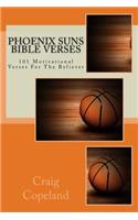 Phoenix Suns Bible Verses: 101 Motivational Verses For The Believer