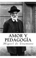 Amor Y Pedagogia (Spanish Edition)