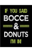 If You Said Bocce & Donuts I'm in: Bocce Sketch Draw and Doodle