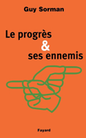 Le Progrès et ses ennemis