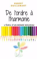 De l'ordre à l'harmonie