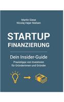 Startup Finanzierung: Dein Insider-Guide