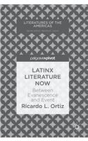 Latinx Literature Now