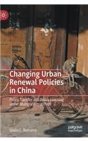 Changing Urban Renewal Policies in China
