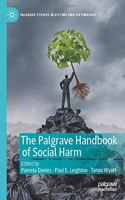 Palgrave Handbook of Social Harm