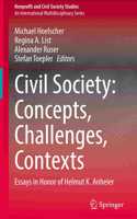 Civil Society: Concepts, Challenges, Contexts