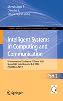 Intelligent Systems in Computing and Communication: First International Conference, Isccomm 2023, Moodabidri, India, December 8-9, 2023, Proceedings, Part-II