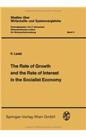 The Rate of Growth and the Rate of Interest in the Socialist Economy: (4 Studien Uber Wirtschafts- Und Systemvergleiche)