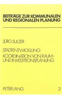 Stadtentwicklung: Koordination von Raum- und Investitionsplanung