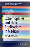 Extremophiles and Their Applications in Medical Processes