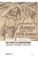 Alan Moore, Out from the Underground