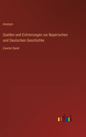 Quellen und Erörterungen zur Bayerischen und Deutschen Geschichte: Zweiter Band
