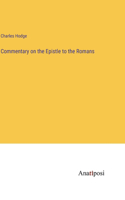 Commentary on the Epistle to the Romans