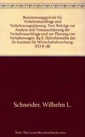 Bestimmungsgrunde Fur Verkehrsnachfrage Und Verkehrswegeplanung