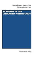 Sicherheit in Der Unsicheren Gesellschaft