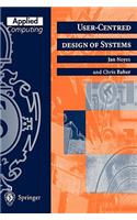 User-Centred Design of Systems