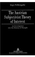 Austrian Subjectivist Theory of Interest