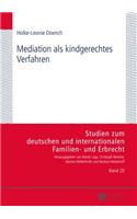 Mediation ALS Kindgerechtes Verfahren