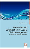 Simulation and Optimization in Supply Chain Management