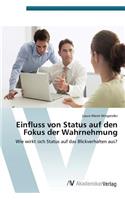 Einfluss von Status auf den Fokus der Wahrnehmung