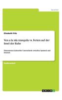 Ven a la isla tranquila vs. Ferien auf der Insel der Ruhe