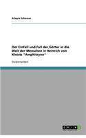 Der Einfall und Fall der Götter in die Welt der Menschen in Heinrich von Kleists Amphitryon