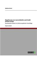 Regulierung von Leerverkäufen und Credit Default Swaps