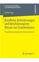 Berufliche Anforderungen Und Berufsbezogenes Wissen Von Erzieherinnen