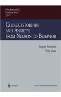 Cholecystokinin and Anxiety: From Neuron to Behavior