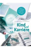 Kind und Karriere