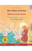 Die wilden Schwäne - Mabata maji mwitu (Deutsch - Swahili). Nach einem Märchen von Hans Christian Andersen