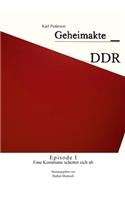 Geheimakte DDR - Episode I: Eine Kommune schottet sich ab
