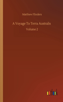 A Voyage To Terra Australis: Volume 2