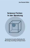 Science Fiction in der Beratung