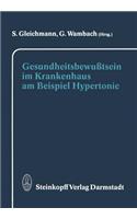 Gesundheitsbewußtsein Im Krankenhaus Am Beispiel Hypertonie