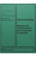 Nietzsches «Zarathustra» als moderne Tragoedie