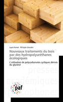 Nouveaux traitements du bois par des hydropolyuréthanes écologiques: (French)