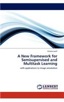A New Framework for Semisupervised and Multitask Learning