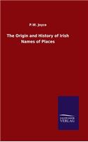 The Origin and History of Irish Names of Places