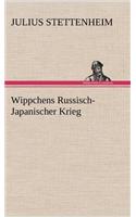 Wippchens Russisch-Japanischer Krieg: (German)