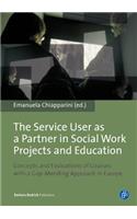 Service User as a Partner in Social Work Projects and Education: Concepts and Evaluations of Courses with a Gap-Mending Approach in Europe